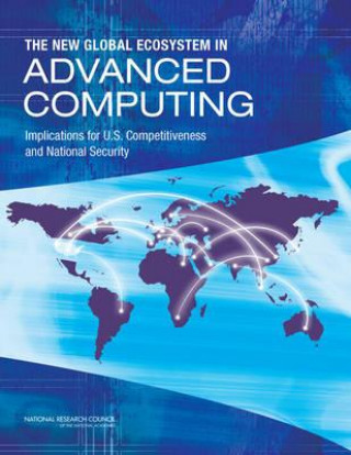Carte New Global Ecosystem in Advanced Computing Committee on Global Approaches to Advanced Computing
