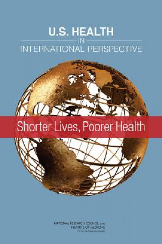 Könyv U.S. Health in International Perspective Panel on Understanding Cross-National Health Differences Among High-Income Countries