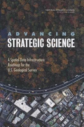 Buch Advancing Strategic Science Committee on Spatial Data Enabling USG Strategic Science in the 21st Century