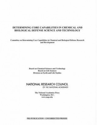 Carte Determining Core Capabilities in Chemical and Biological Defense Science and Technology Committee on Determining Core Capabilities in Chemical and Biological Defense Research and Development