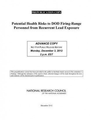 Kniha Potential Health Risks to DOD Firing-Range Personnel from Recurrent Lead Exposure Committee on Potential Health Risks from Recurrent Lead Exposure of DOD Firing-Range Personnel