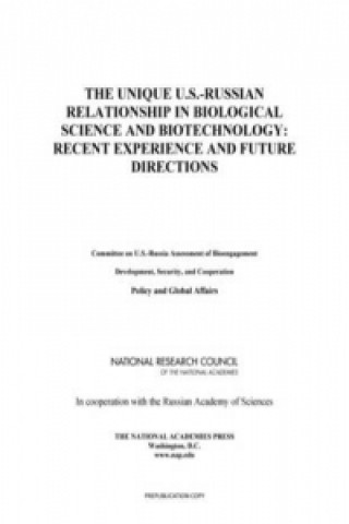 Libro Unique U.S.-Russian Relationship in Biological Science and Biotechnology Committee on U.S.-Russian Bioengagement