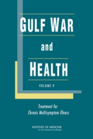 Carte Gulf War and Health Committee on Gulf War and Health: Treatment for Chronic Multisymptom Illness
