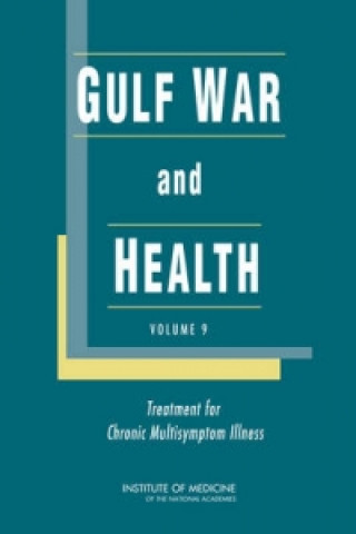 Książka Gulf War and Health Committee on Gulf War and Health: Treatment for Chronic Multisymptom Illness