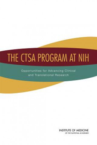 Kniha CTSA Program at NIH Committee to Review the Clinical and Translational Science Awards Program at the National Center for Advancing Translational Sciences