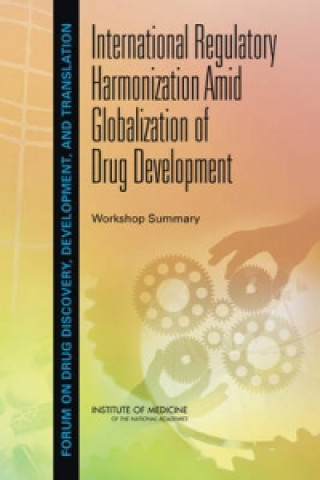 Livre International Regulatory Harmonization Amid Globalization of Drug Development Forum on Drug Discovery