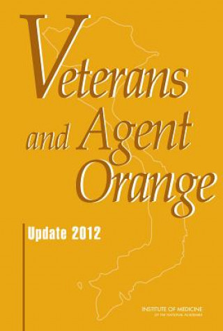 Książka Veterans and Agent Orange Board on the Health of Select Populations