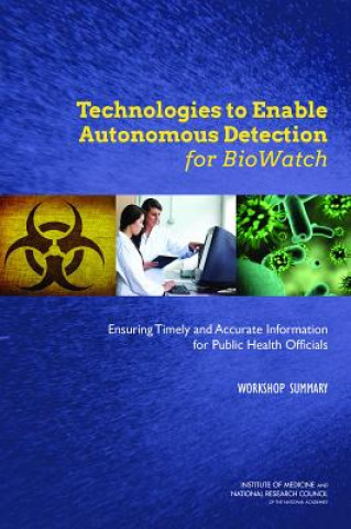 Carte Technologies to Enable Autonomous Detection for BioWatch Board on Health Sciences Policy