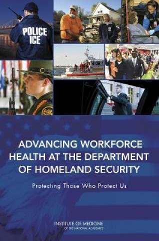 Książka Advancing Workforce Health at the Department of Homeland Security Board on Health Sciences Policy