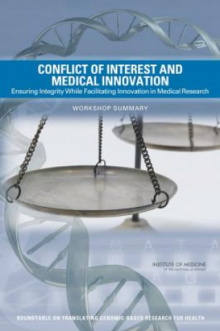 Könyv Conflict of Interest and Medical Innovation Roundtable on Translating Genomic-Based Research for Health