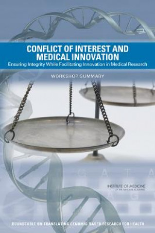 Knjiga Conflict of Interest and Medical Innovation Roundtable on Translating Genomic-Based Research for Health