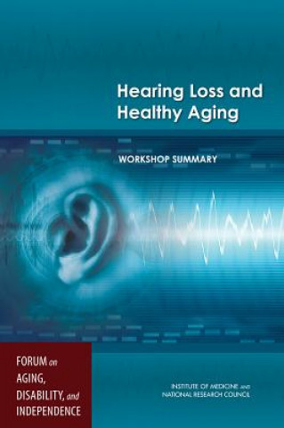 Carte Hearing Loss and Healthy Aging Forum on Aging