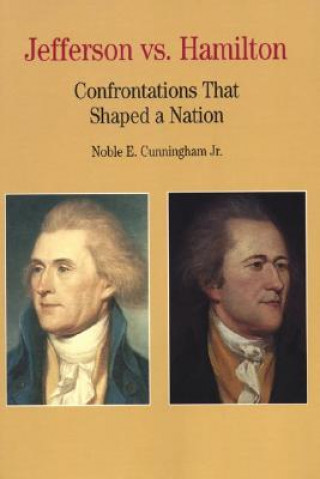 Książka Thomas Jefferson versus Alexander Hamilton Noble E. Cunningham Jr