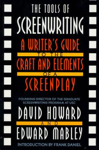 Książka Tools Of Screenwriting David Howard