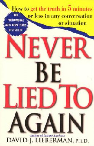 Könyv Never be Lied to Again David J. Lieberman