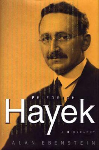 Kniha Friedrich Hayek Lanny Ebenstein