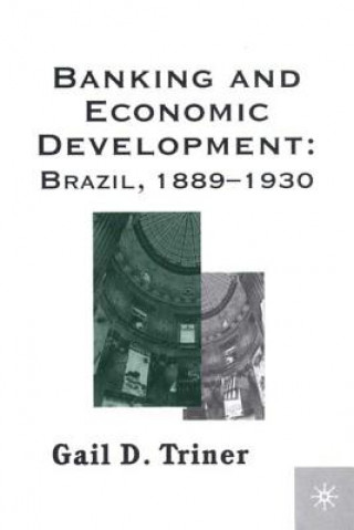 Carte Banking and Economic Development Gail D. Triner