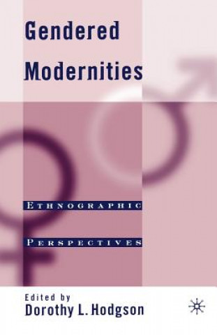 Kniha Gendered Modernities Hodgson