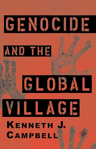 Carte Genocide and the Global Village Kenneth J. Campbell