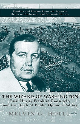 Βιβλίο Wizard of Washington Melvin G. Holli