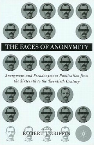 Kniha Faces of Anonymity R. Griffin