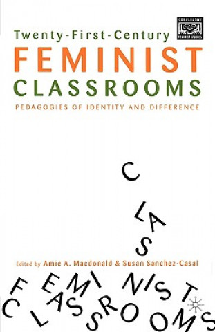 Könyv Twenty-First-Century Feminist Classrooms Assistant Professor of Philosophy