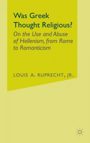 Carte Was Greek Thought Religious? Louis A. Ruprecht