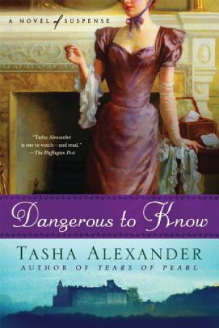 Carte Dangerous to Know Tasha Alexander