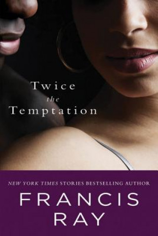 Knjiga Twice The Temptation Francis Ray