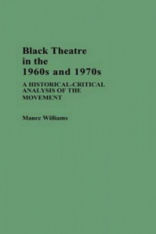 Boek Black Theatre in the 1960's and 1970's Mance Williams