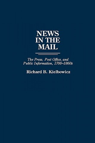 Kniha News in the Mail Richard B. Kielbowicz