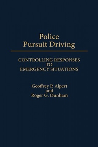 Kniha Police Pursuit Driving Roger G. Dunham