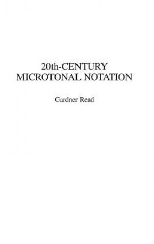 Książka 20th-Century Microtonal Notation Gardner Read