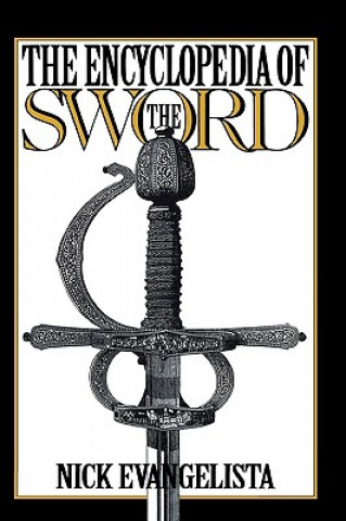Carte Encyclopedia of the Sword Nick Evangelista