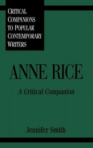 Kniha Anne Rice Jennifer Smith