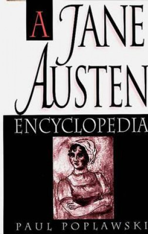 Kniha Jane Austen Encyclopedia Paul Poplawski