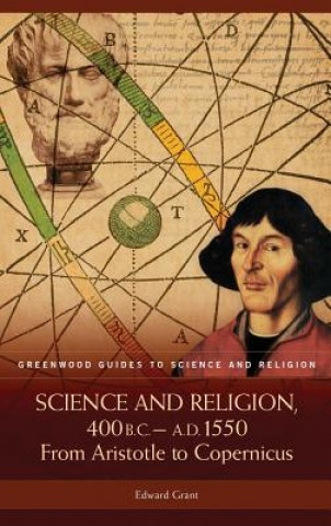 Βιβλίο Science and Religion, 400 B.C. to A.D. 1550 Edward Grant