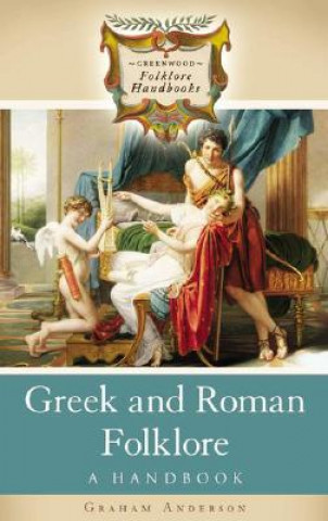 Könyv Greek and Roman Folklore Graham Anderson