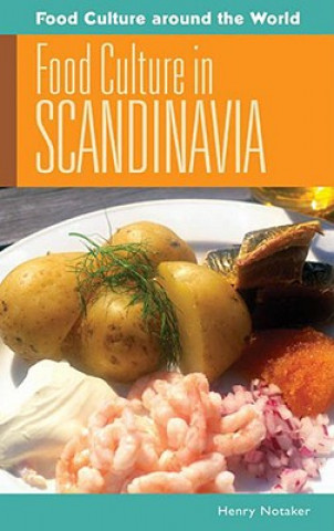 Kniha Food Culture in Scandinavia Henry Notaker