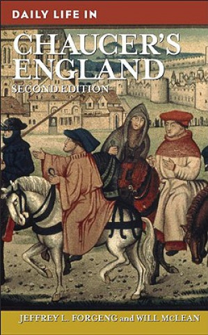 Książka Daily Life in Chaucer's England, 2nd Edition Will McLean