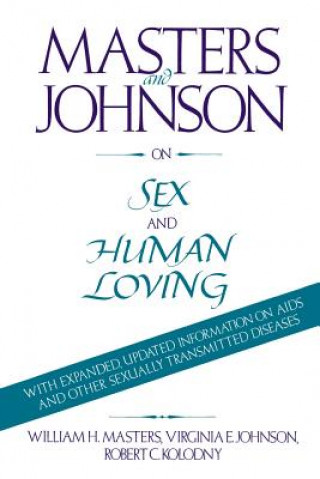 Carte Masters and Johnson on Sex and Human Loving William Masters