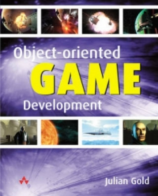 Knjiga Object-Oriented Game Development Julian Gold