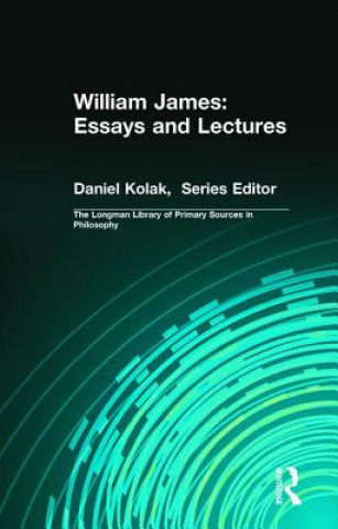 Książka William James: Essays and Lectures Daniel Kolak