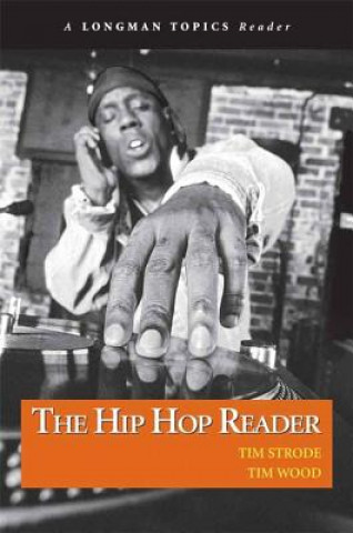 Kniha Hip Hop Reader, The, A Longman Topics Reader Tim Strode