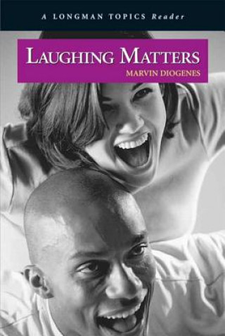 Buch Laughing Matters ( A Longman Topics Reader) Marvin Diogenes