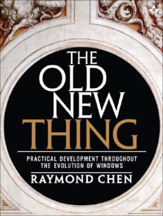 Könyv Old New Thing, The Raymond Chen