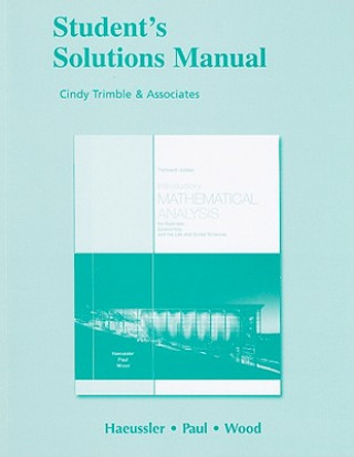 Knjiga Student Solutions Manual for Introductory Mathematical Analysis for Business, Economics, and the Life and Social Sciences Richard S. Paul