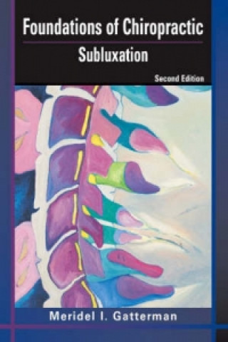 Книга Foundations of Chiropractic Meridel I. Gatterman