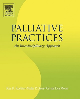 Könyv Palliative Practices Kim K. Kuebler