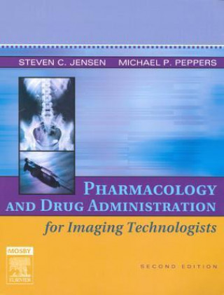 Carte Pharmacology and Drug Administration for Imaging Technologists Steven C. Jensen